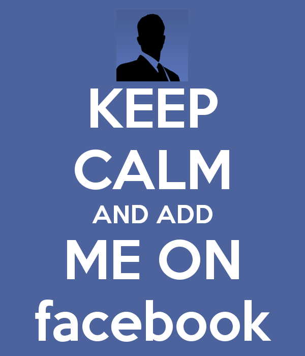 keep-calm-and-add-me-on-facebook-34